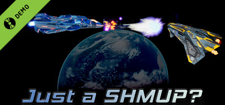 Just a SHMUP? Demo cover art