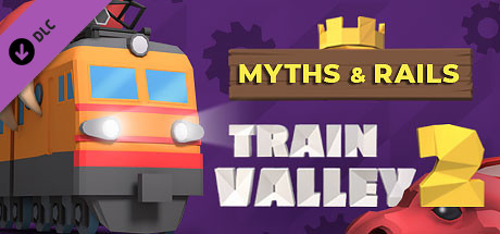 Train Valley 2 - Myths and Rails cover art