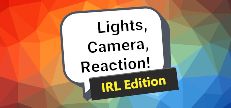 Lights, Camera, Reaction! IRL Edition cover art
