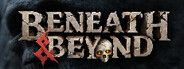 Beneath & Beyond System Requirements