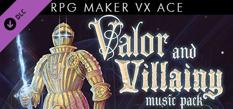 RPG Maker VX Ace - Valor And Villainy Music Pack cover art