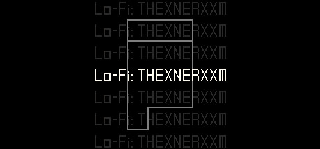Lo-Fi: THEXNERXXM PC Specs