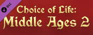 Choice of Life: Middle Ages 2 - Wallpapers