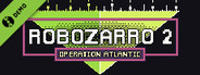 Robozarro 2: Operation Atlantic Demo