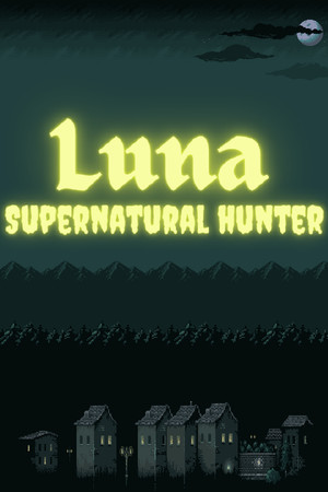 Luna: Supernatural Hunter poster image on Steam Backlog