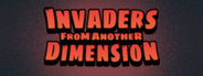 Invaders from another dimension System Requirements