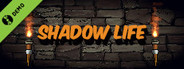 Shadow Life Demo