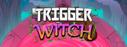 Trigger Witch System Requirements