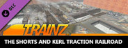 Trainz 2022 DLC - The Shorts and Kerl Traction Railroad