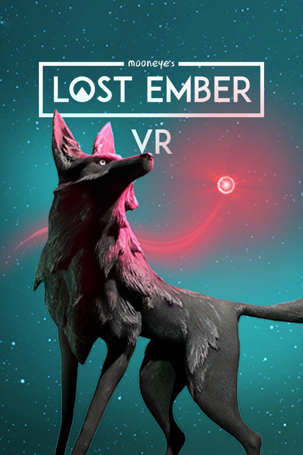 LOST EMBER - VR Edition for steam