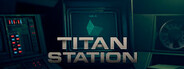 Titan Station System Requirements