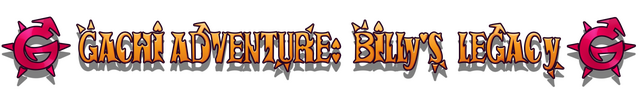GACHI ADVENTURE: Billy's Legacy Logo