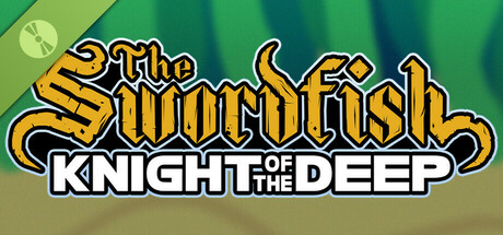 The Swordfish: Knight of the Deep Demo cover art