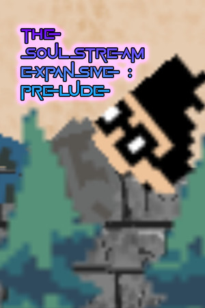 The Soulstream Expansive (Prelude).