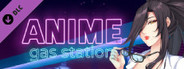 Anime Gas Station 18+ DLC