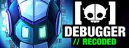 Debugger // Recoded System Requirements