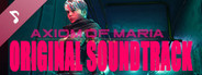 Axiom of Maria Soundtrack