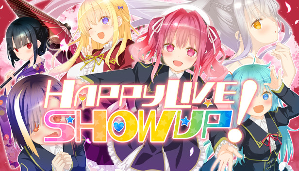 Happy Live,Show Up!