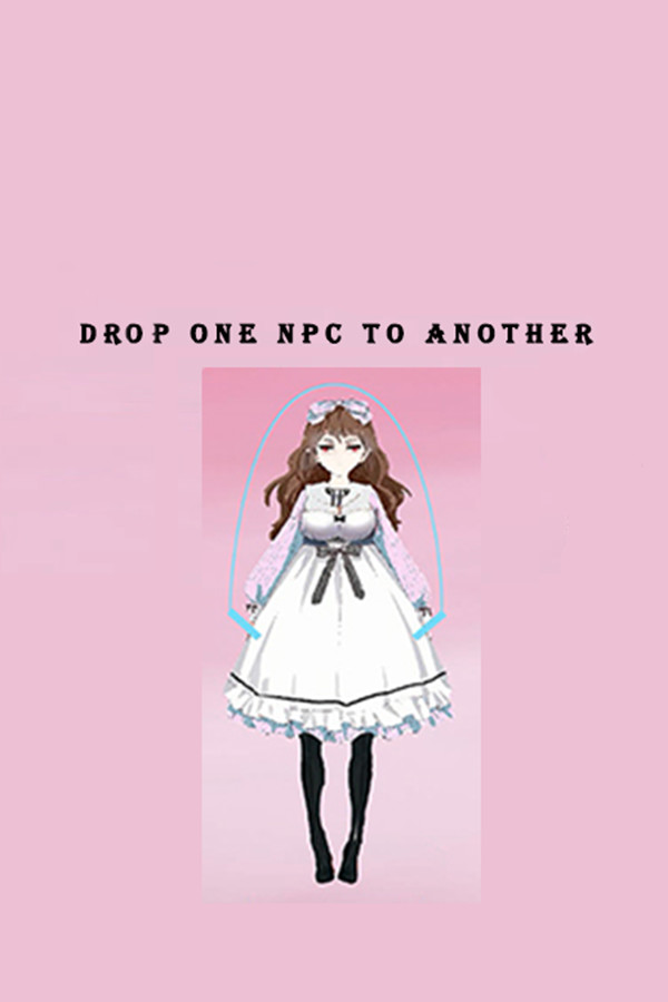Drop one NPC to another - Girlfriend predictor for steam Drop one NPC to another - Girlfriend predictor for steam