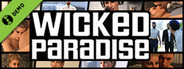 Wicked Paradise Demo