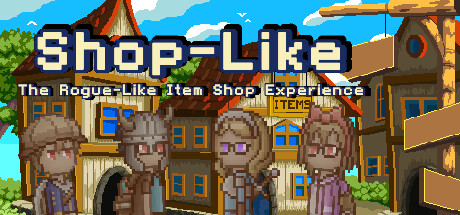 Shop-Like - The Rogue-Like Item Shop Experience cover art