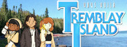 Tremblay Island System Requirements