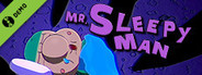 Mr. Sleepy Man Demo