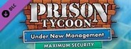 Prison Tycoon®: Under New Management - Maximum Security