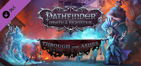 Pathfinder: Wrath of the Righteous - Through the Ashes cover art