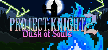PROJECT : KNIGHT™ 2 Dusk of Souls cover art