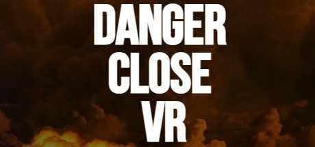 Danger Close VR PC Specs