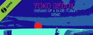 Yoko Redux: Dreams Demo