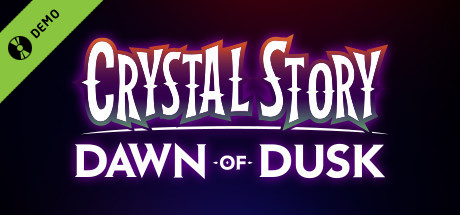 Crystal Story Dawn of Dusk Demo cover art
