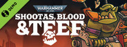 Warhammer 40,000: Shootas, Blood & Teef Demo