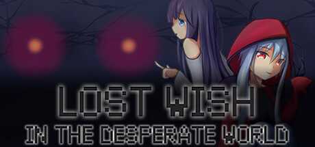 Lost Wish: In the desperate world cover art
