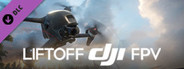 Liftoff - DJI FPV