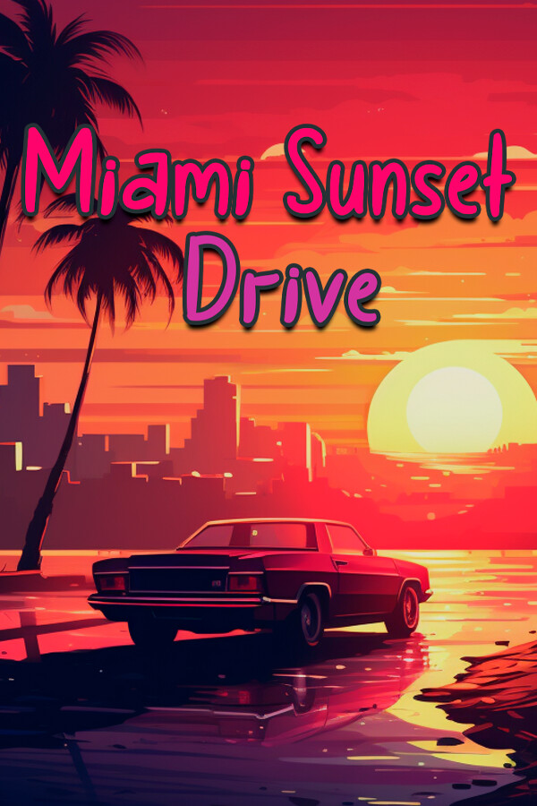 Miami Sunset Drive for steam