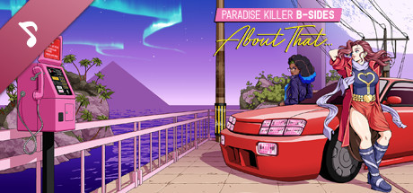 About That... Paradise Killer B-Sides cover art