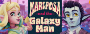 Mariposa and the Galaxy Man System Requirements