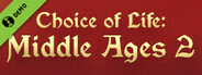 Choice of Life: Middle Ages 2 Demo