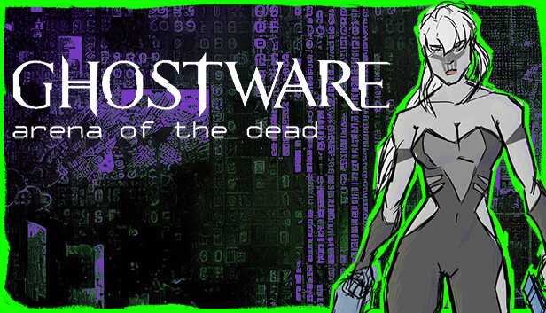 GHOSTWARE: Arena of the Dead
