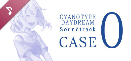 Cyanotype Daydream Soundtrack CASE-0 cover art