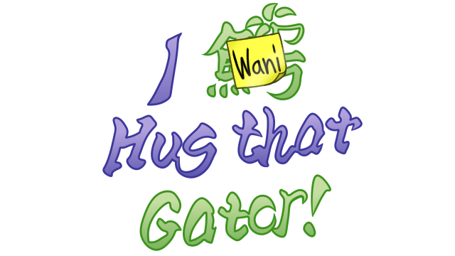I Wani Hug that Gator! Logo