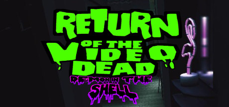 Return of the Video Dead - Demon in the Shell PC Specs