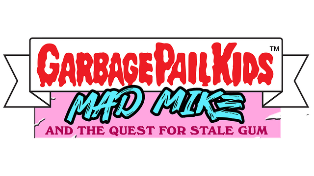 Garbage Pail Kids: Mad Mike and the Quest for Stale Gum- Backlog.rip