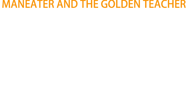 Maneater and the Golden Teacher Logo