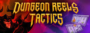 Dungeon Reels Tactics System Requirements