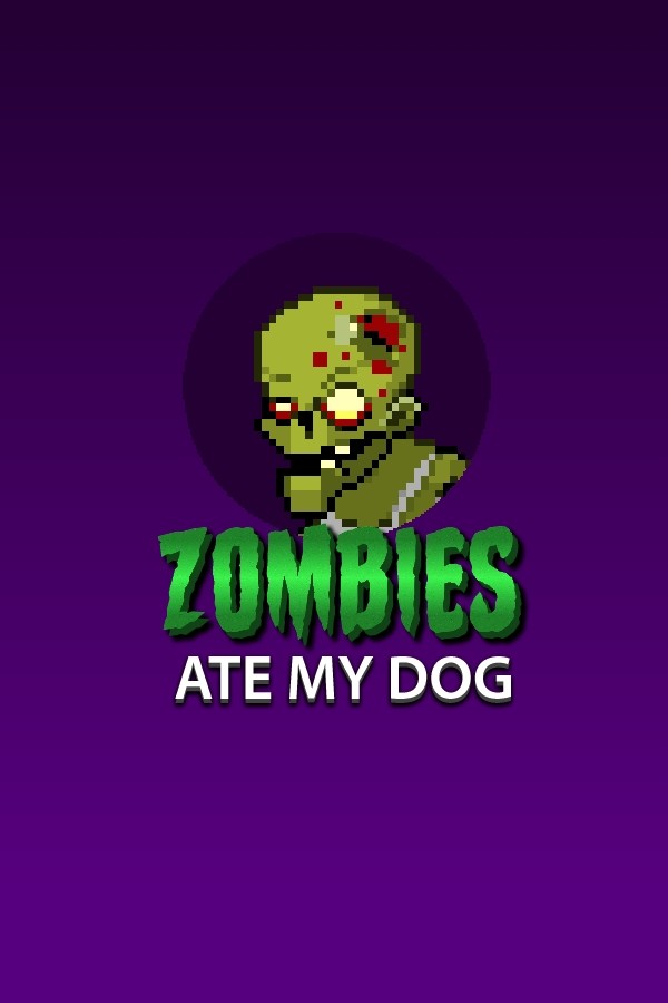 Zombies ate my dog