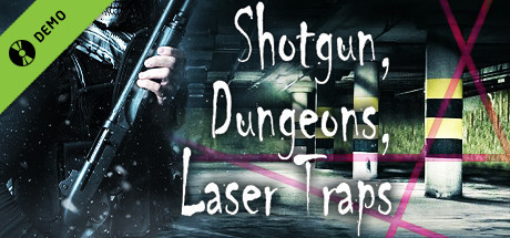 Shotgun, Dungeons, Laser Traps (Demo) cover art