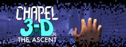 Chapel 3-D: The Ascent System Requirements